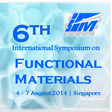 the 6th International Symposium on Functional Materials (ISFM 2014)